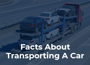 Facts About Transporting A Car